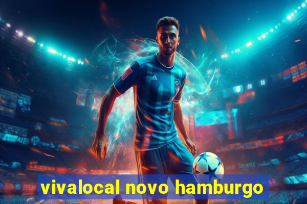 vivalocal novo hamburgo